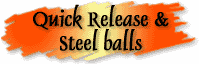 quick release & steel balls